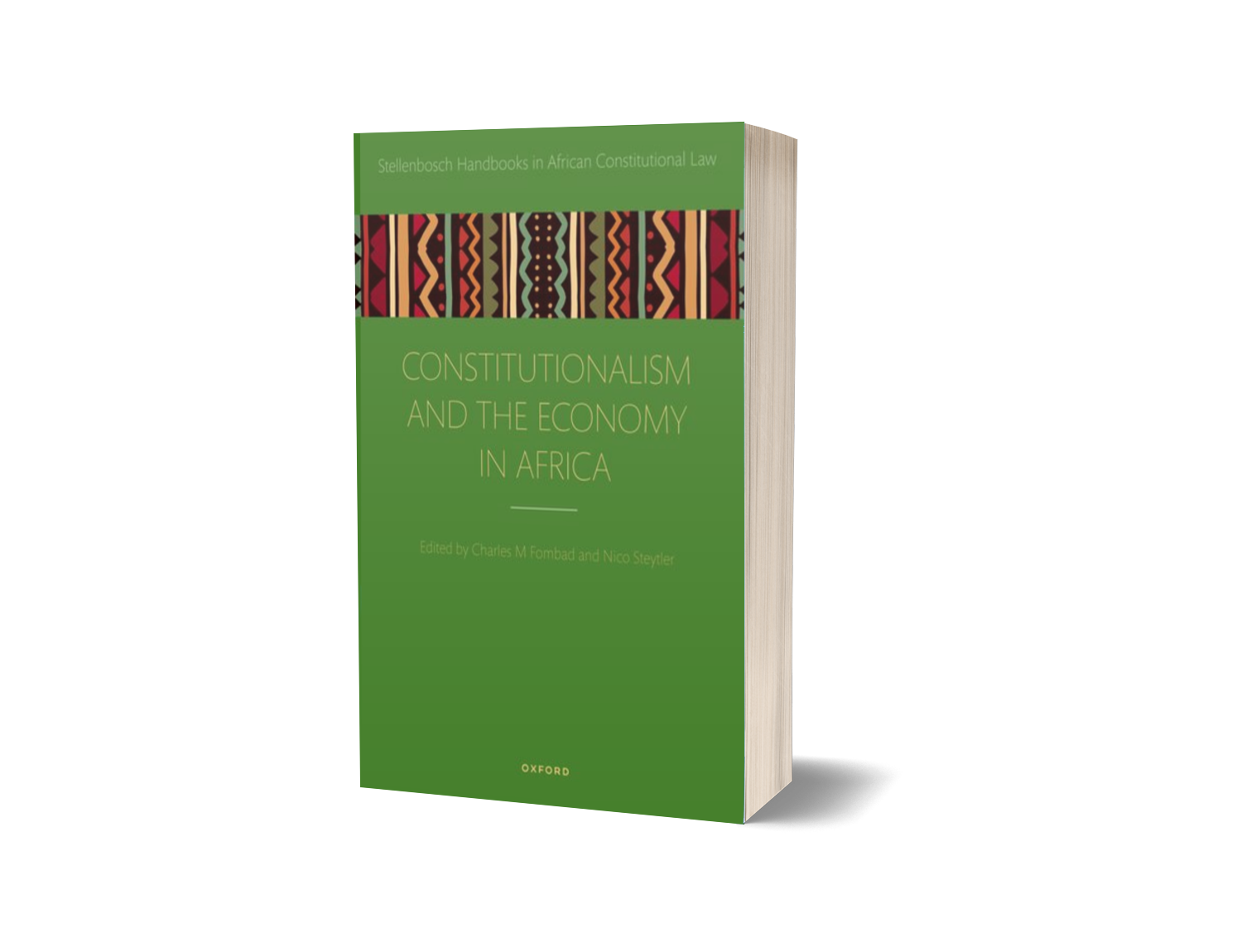 Steytler, Nico (with Charles Fombad) (eds.) Constitutionalism and the Economy in Africa (2022) Oxford University Press, 464pp.
